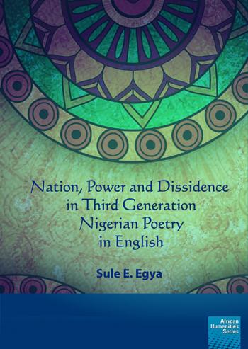 Nation, power and dissidence in third generation Nigerian poetry in English